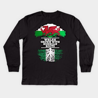 Welsh Grown With Nigerian Roots - Gift for Nigerian With Roots From Nigeria Kids Long Sleeve T-Shirt